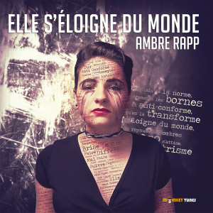 Listen to Elle s'éloigne du monde (Acoustic Version) song with lyrics from Ambre Rapp
