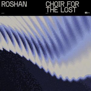 อัลบัม Choir For The Lost ศิลปิน Roshan