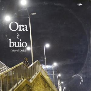 Album Ora è buio (now it's dark) oleh Thomas Dybdahl