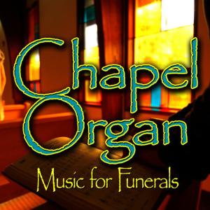อัลบัม Chapel Organ (Music for Funerals) ศิลปิน Father John