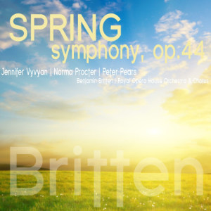 อัลบัม Britten: Spring Symphony, Op. 44 ศิลปิน Jennifer Vyvyan