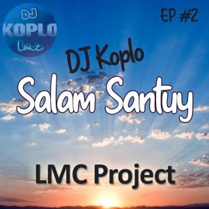 收聽LMC Project的Dj Koplo Tetetoet歌詞歌曲