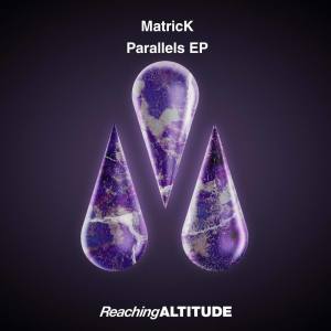 Listen to Parallels (Extended Mix) song with lyrics from Matrick