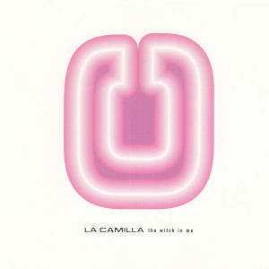 收聽La Camilla的The Witch In Me (Witch Dub)歌詞歌曲