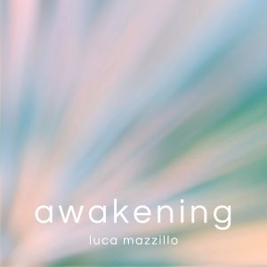 Luca Mazzillo的专辑Awakening