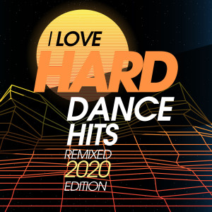 Album I Love Hard Dance Hits Remixed 2020 Edition from Ivan Carsten