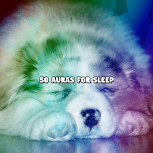 50 Auras for Sleep