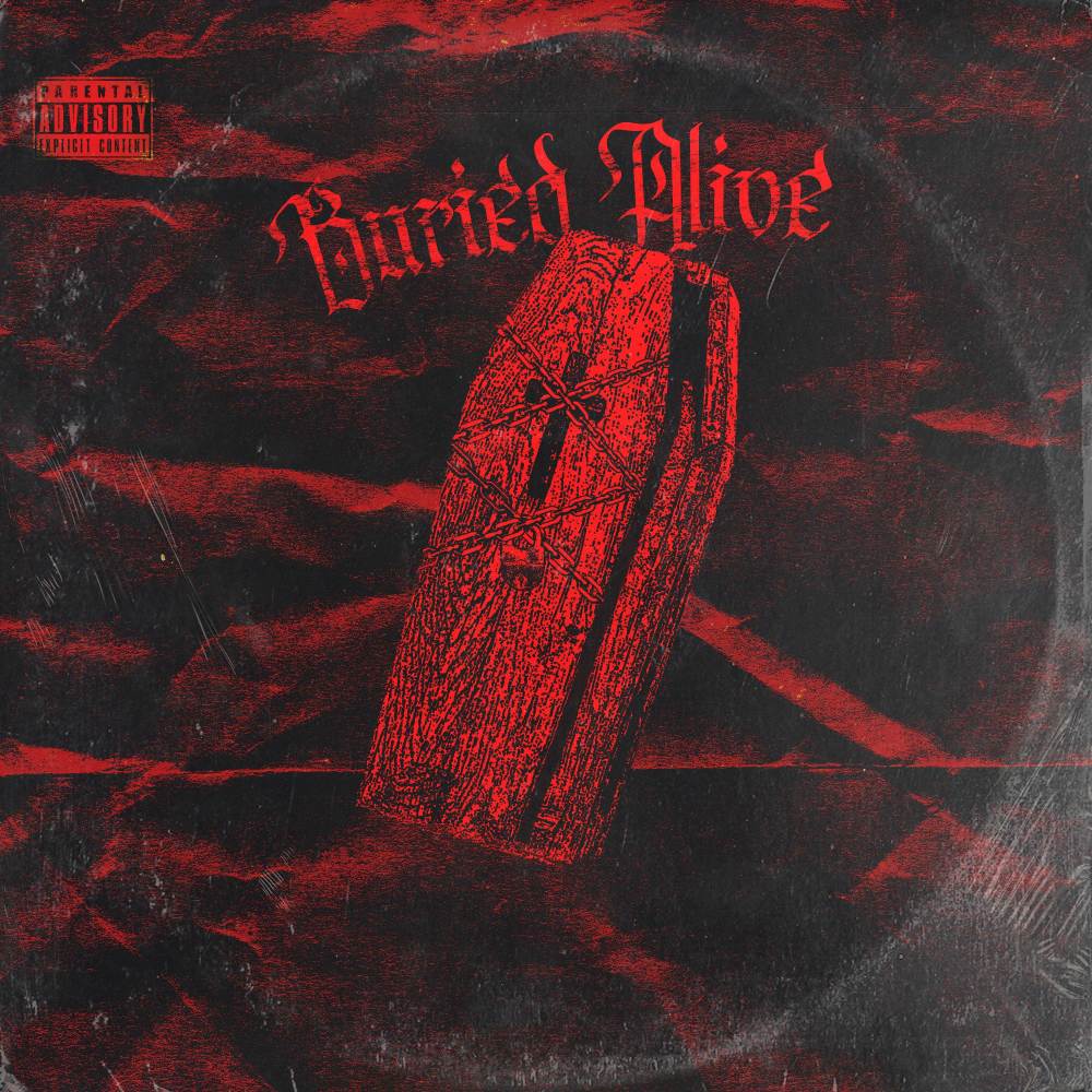 Buried Alive (Explicit)