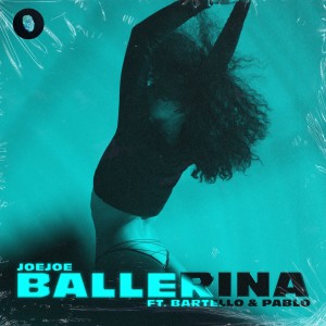 收聽joejoe的BALLERINA (Explicit)歌詞歌曲
