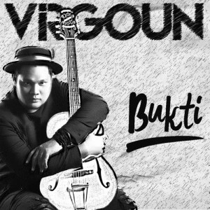 Dengarkan lagu Bukti nyanyian Virgoun dengan lirik