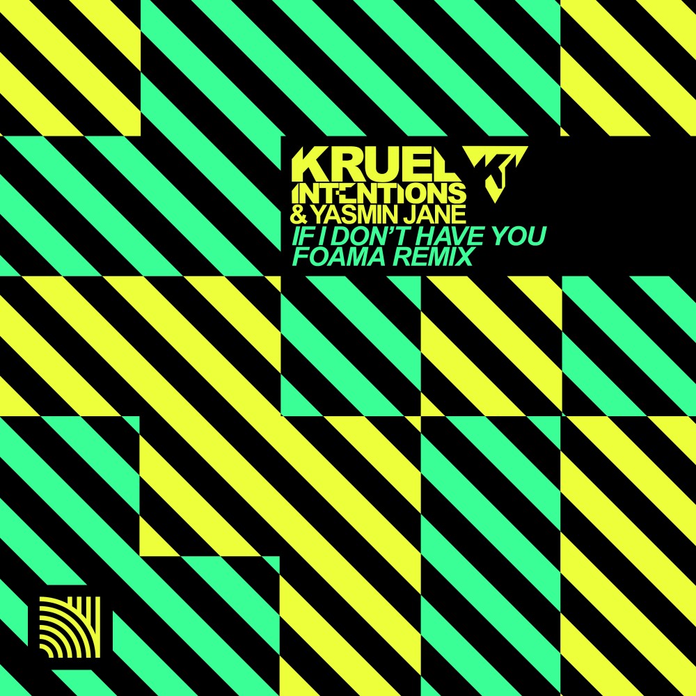 If I Don't Have You (FOAMA Extended Remix)