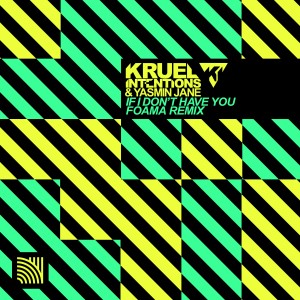 ดาวน์โหลดและฟังเพลง If I Don't Have You (FOAMA Extended Remix) พร้อมเนื้อเพลงจาก Kruel Intentions