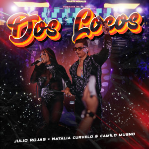 Dos Locos (En Vivo) dari Julio Rojas
