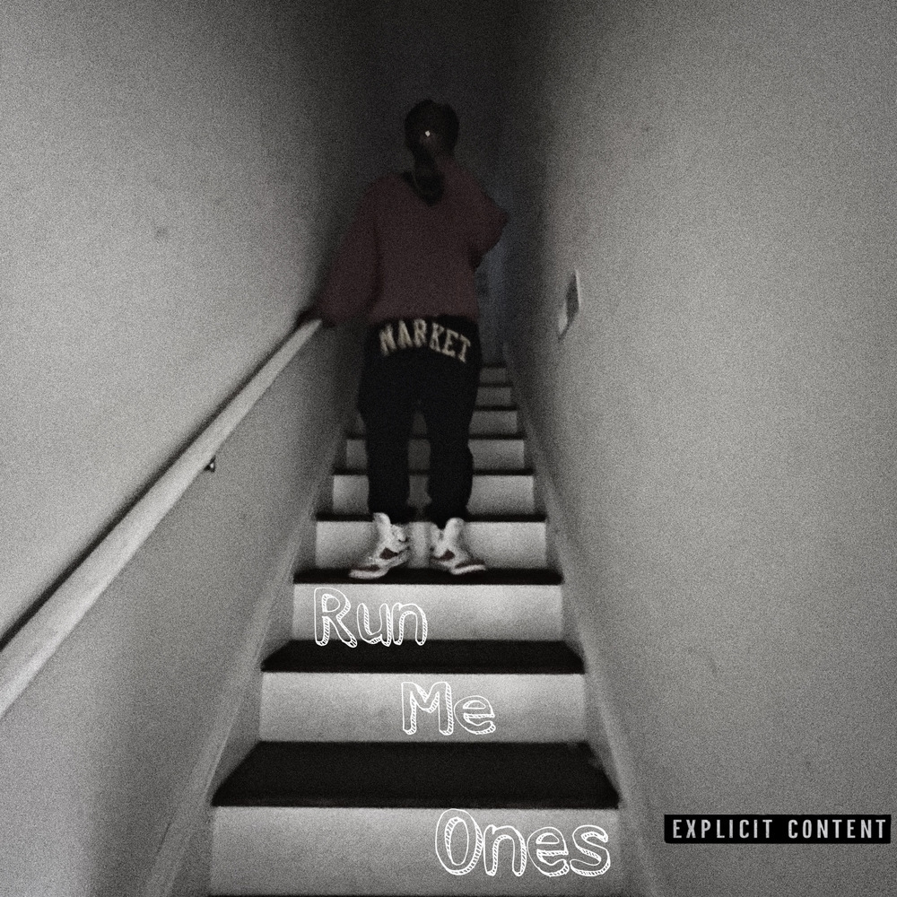Run Me Ones (Explicit)
