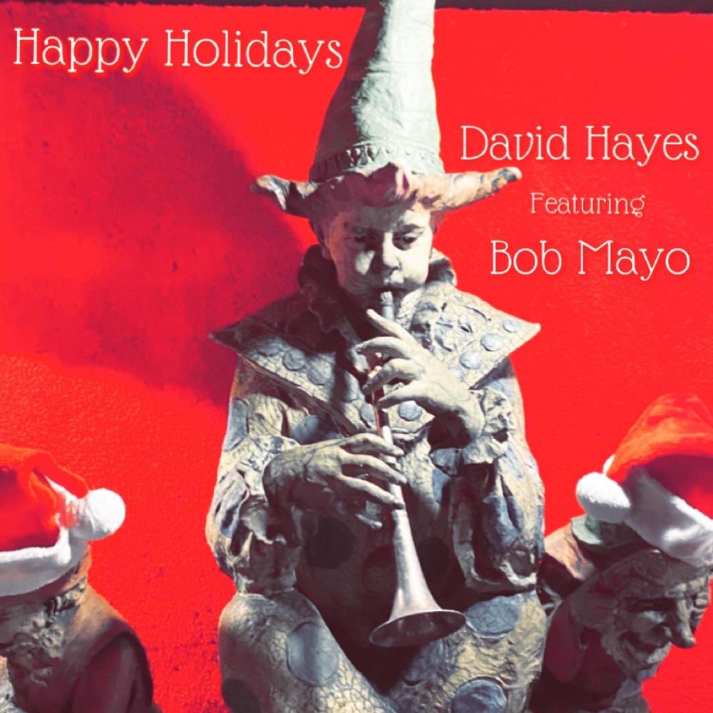 Happy Holidays (feat. Bob Mayo)