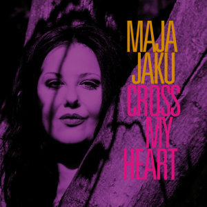 收聽Maja Jaku的Cross My Heart歌詞歌曲