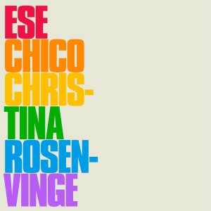 Christina Rosenvinge的專輯Ese Chico