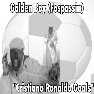 收聽Golden Boy (Fospassin)的Cristiano Ronaldo Goals歌詞歌曲