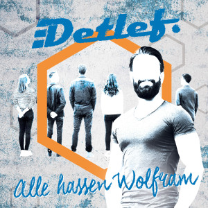收聽Detlef的Alle hassen Wolfram歌詞歌曲