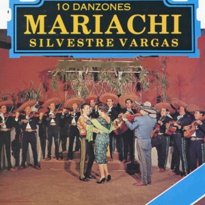 Mariachi Silvestre Vargas的專輯10 Danzones