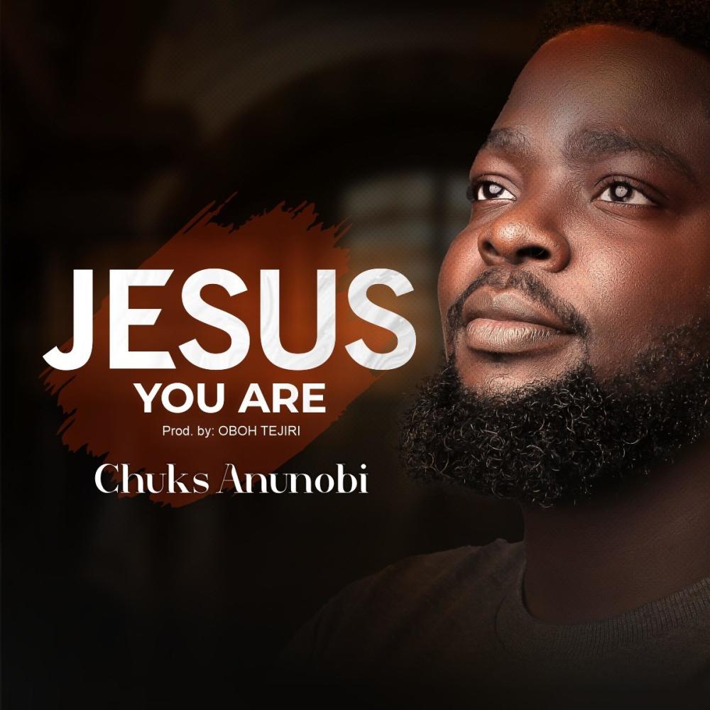 JESUS YOU ARE