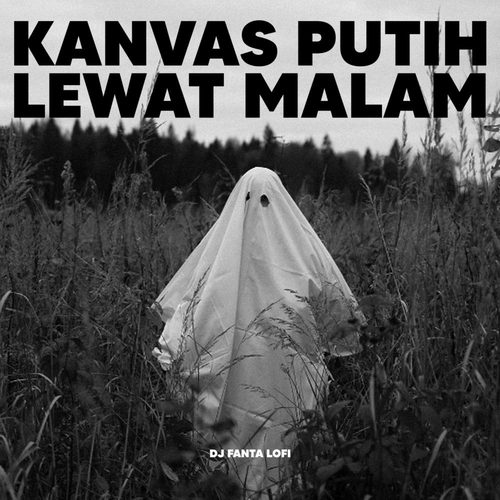 Kanvas Putih (Versi Lewat Malam)