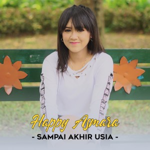 Listen to Sampai Akhir Usia song with lyrics from Happy Asmara