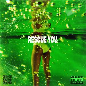 ดาวน์โหลดและฟังเพลง Rescue You (Explicit) พร้อมเนื้อเพลงจาก Break It Down DC