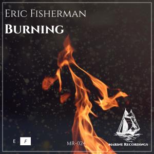 收听Eric Fisherman的Burning歌词歌曲