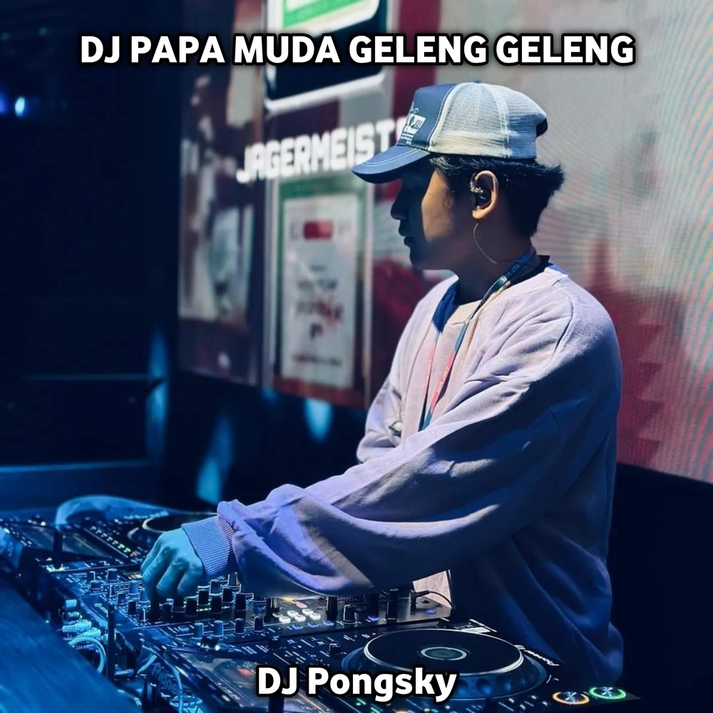 DJ Papa Muda Geleng Geleng