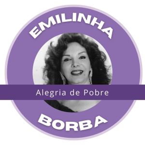 Alegria de Pobre - Emilinha Borba dari Emilinha Borba
