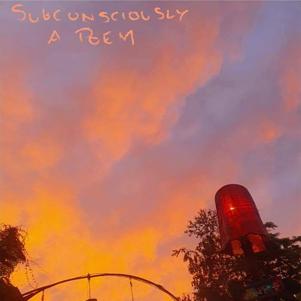 Subconsciously a Poem (Explicit)