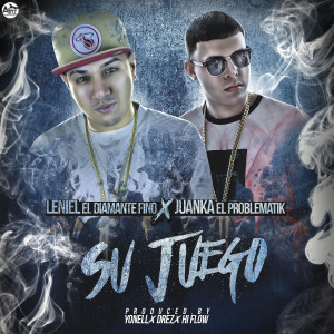 Dengarkan lagu Su Juego (feat. Juanka El Problematik) (Explicit) nyanyian Leniel El Diamante Fino dengan lirik