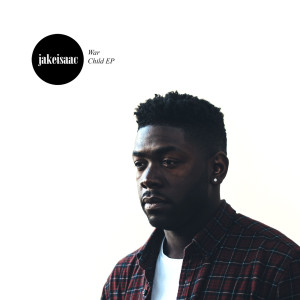 Album War Child - EP from Jake Isaac