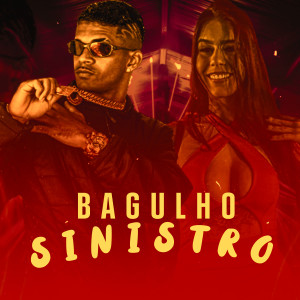 Bagulho Sinistro (Explicit)