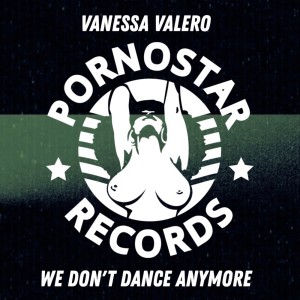 อัลบัม We Don't Dance Anymore (Radio Mix) ศิลปิน Vanessa Valero