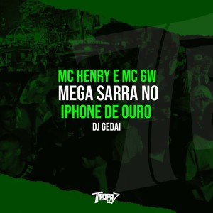 Album Mega sarra no Iphone de ouro (Explicit) oleh Mc Henry
