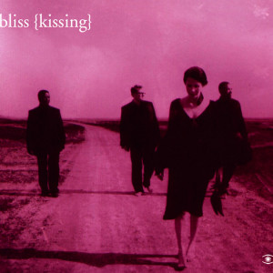 收聽Bliss（丹麥）的Kissing (Instrumental)歌詞歌曲