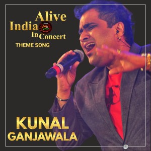 Album Alive India In Concert (Live) from Kunal Ganjawala
