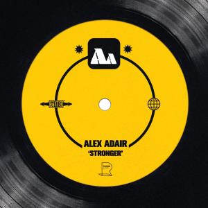 收聽Alex Adair的Stronger歌詞歌曲