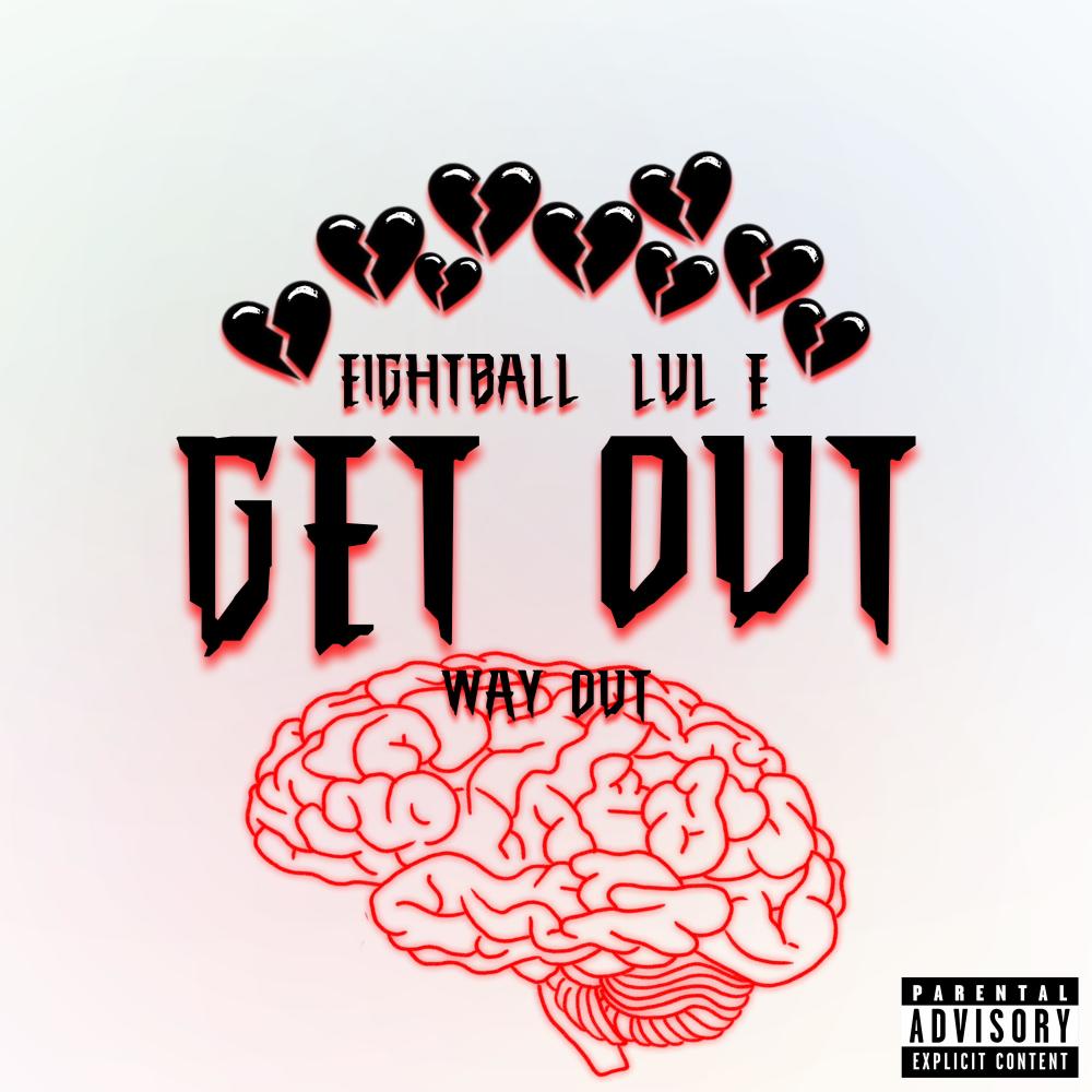 Get Out (Way Out) (feat. Lul E) (Remix|Explicit)