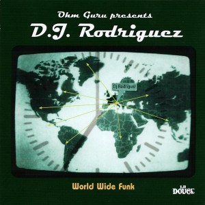 DJ Rodriguez的专辑World Wide Funk (Ohm Guru Presents)