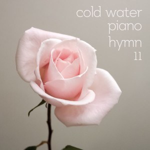 Album Cold Water Piano Hymn 11 from 