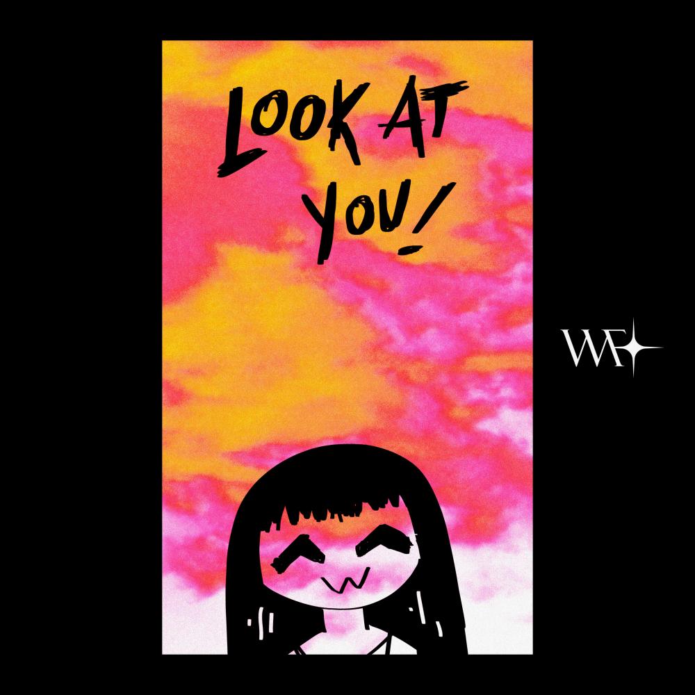Look at You! (Knife Girl Mix)