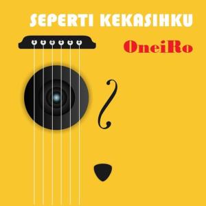 Album Seperti Kekasihku from Oneiro