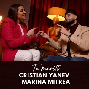Listen to Tu meriti song with lyrics from Cristian Yanev