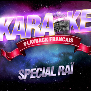 收聽Karaoke的Ya Rayah — Karaoké Avec Chant Témoin — Rendu Célèbre Par Rachid Taha歌詞歌曲