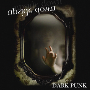 DarKPunK的專輯Upside Down