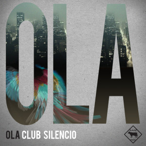 Listen to Club Silencio (Funkform remix) song with lyrics from Ola