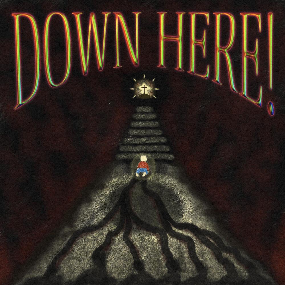 DOWN HERE! (Explicit)